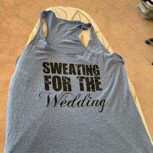 Sweating for the wedding tank